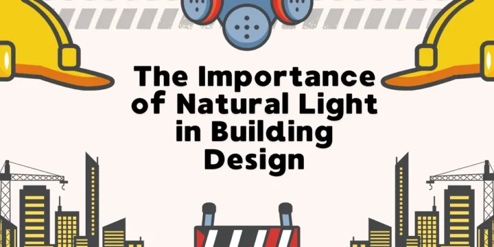 The Importance of Natural Light in Building Design