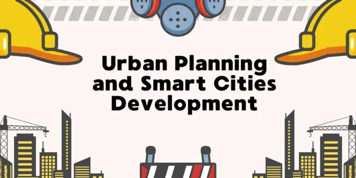 Urban Planning and Smart Cities Development